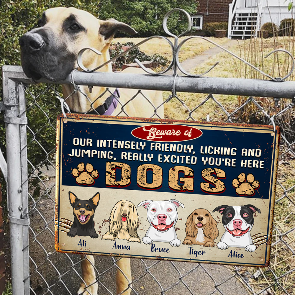 Dog Custom Metal Sign Beware of Our INTENSELY Friendly Licking Personalized Gift