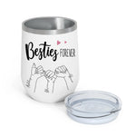 Bestie Custom Wine Tumbler Besties Forever Pinky Promise Personalized Best Friend Gift