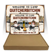 Camping Custom Metal Sign Welcome To Camp Quitcherbitchin Personalized Gift