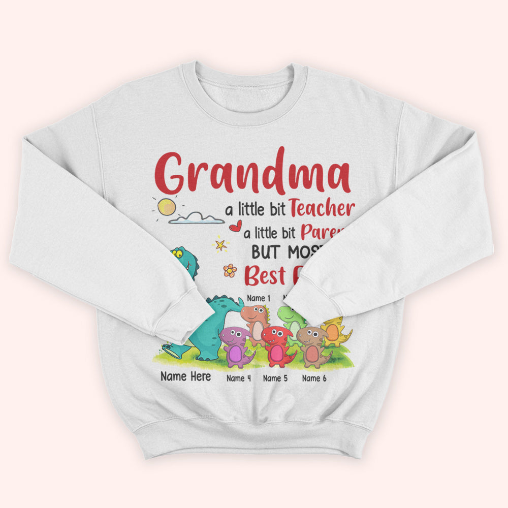 Grandma Custom Shirt Grandma A Little Bit Teacher Parent But Mostly Best Friend Personalized Gift