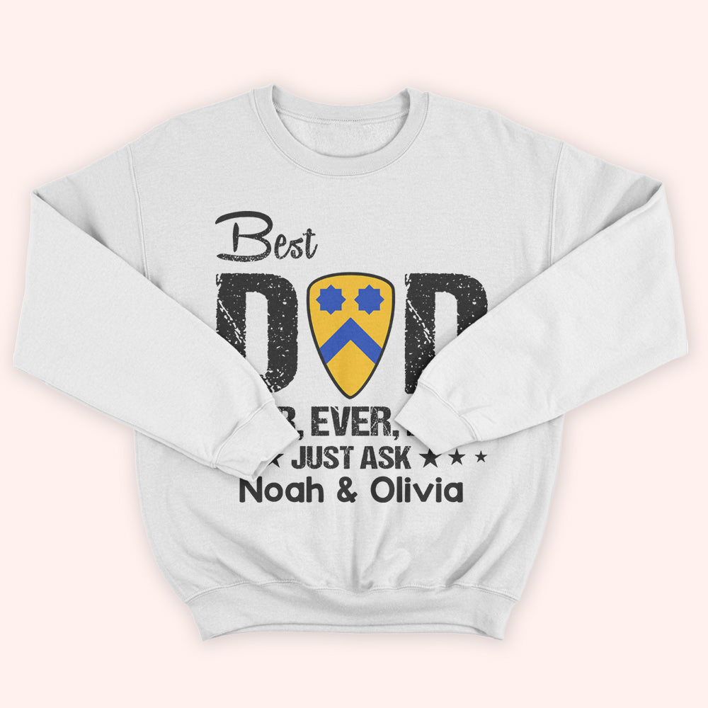 Veteran Custom Shirt Best Dad Ever Just Ask Personalized Father's Day Gift Division