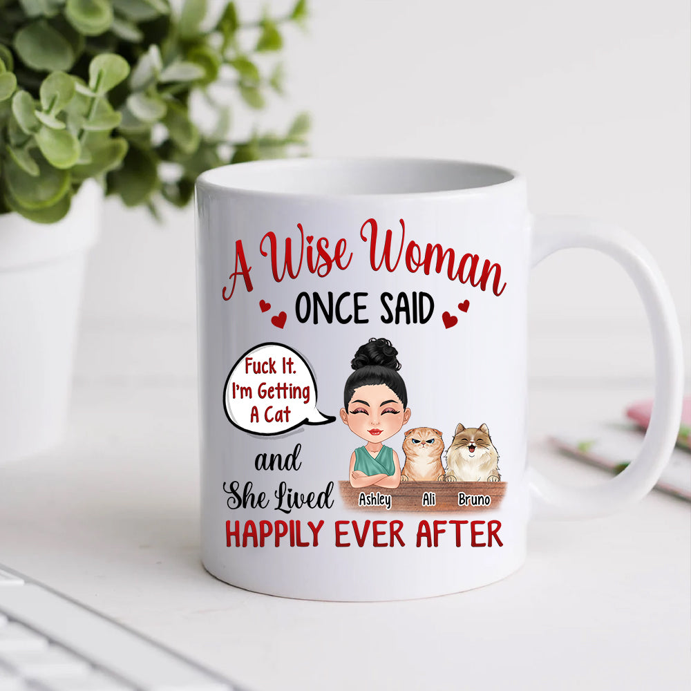 Cat Custom Mug A Woman Once Said I'm Getting A Cat And Lived Happily Ever After Personalized Gift