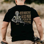 Veteran Custom Shirt Never Underestimate An Old Man Who Can End You From Another Zipcode Personalized Gift