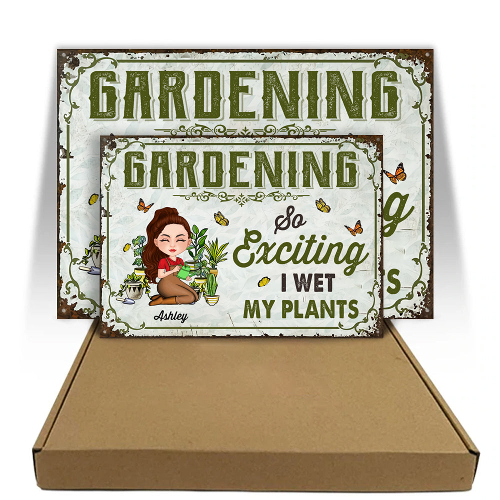 Gardening Custom Metal Sign I Wet My Plants Personalized Gift