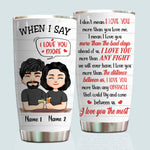 Couple Custom Tumbler When I Say I Love You More I Love You The Most Personalized Gift For Him Her