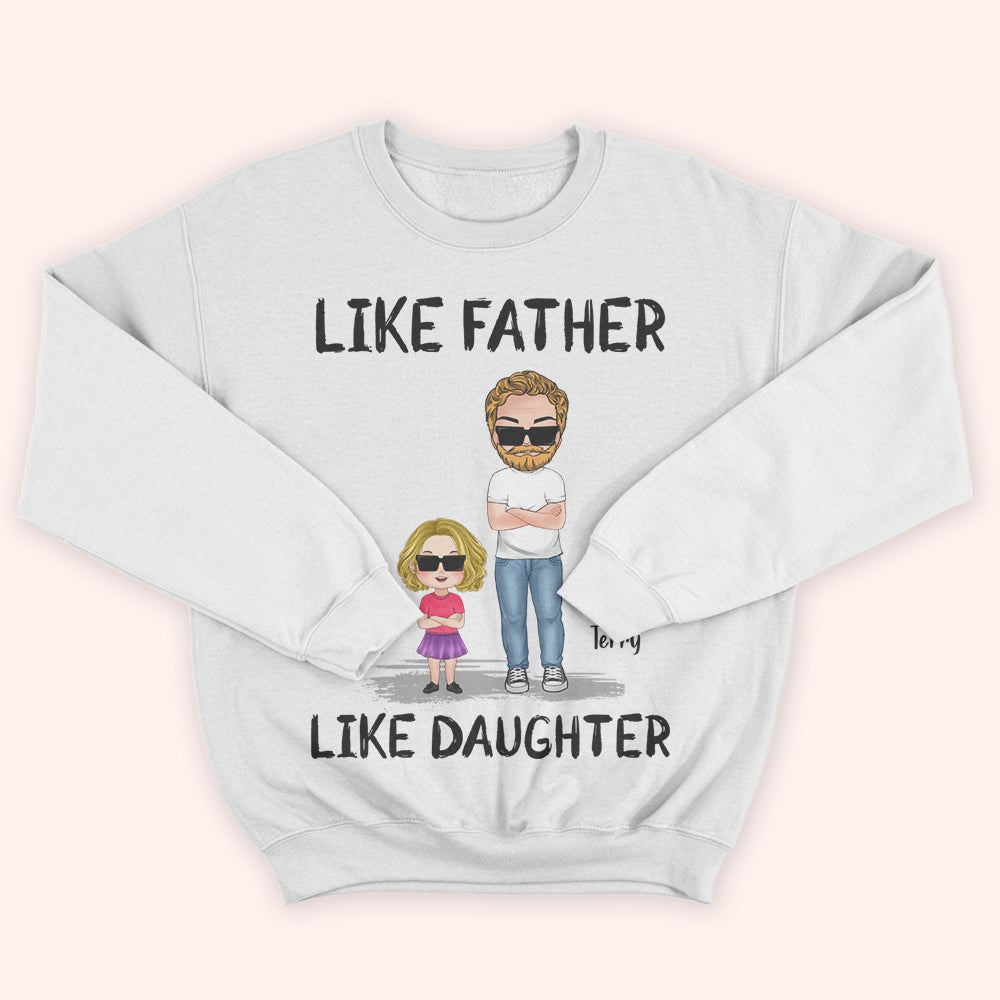 Dad Custom Shirt Like Father Like Daughter Like Son Personalized Gift