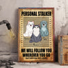 Cat Custom Poster Follow You Wherever You Go Bathroom Included Personalized Gift