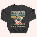 Step Dad Custom Shirt Happy Father's Day Thanks For Putting Up With My Mom Personalized Gift