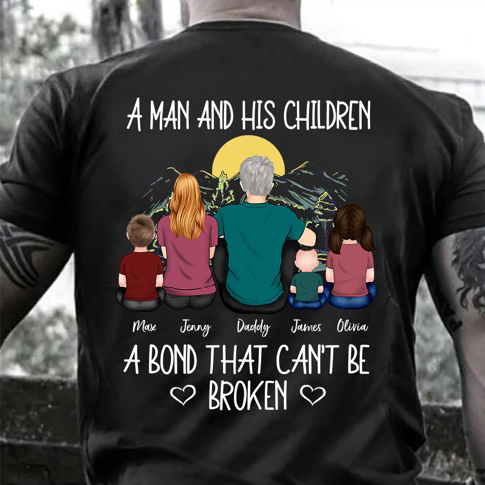 Dad Custom Shirt A Man And His Children Bond Can't Be Broken Personalized Gift