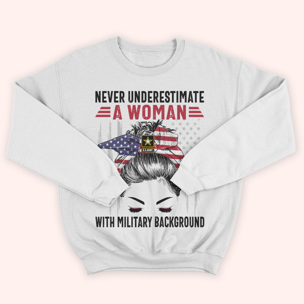 Female Veteran Custom Shirt Never Underestimate A Woman With Military BackGround Personalized Gift