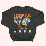 Dad Custom Shirt I Keep All My Dad Jokes In A Dad a base Personalized Gift