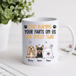 Dog Custom Mug Stop Blaming Your Farts On Me You Smelly Personalized Gift