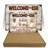 Dog Custom Metal Sign Welcome Ish Depends If You Brought Alcohol Personalized Gift