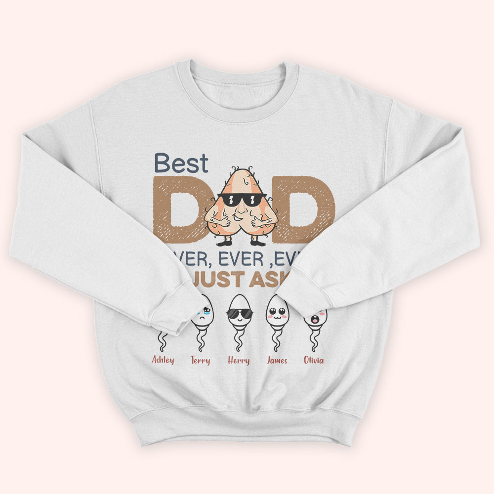 Dad Custom Shirt Best Dad Ever Ever Just Ask Funny Ball Personalized Gift For Father