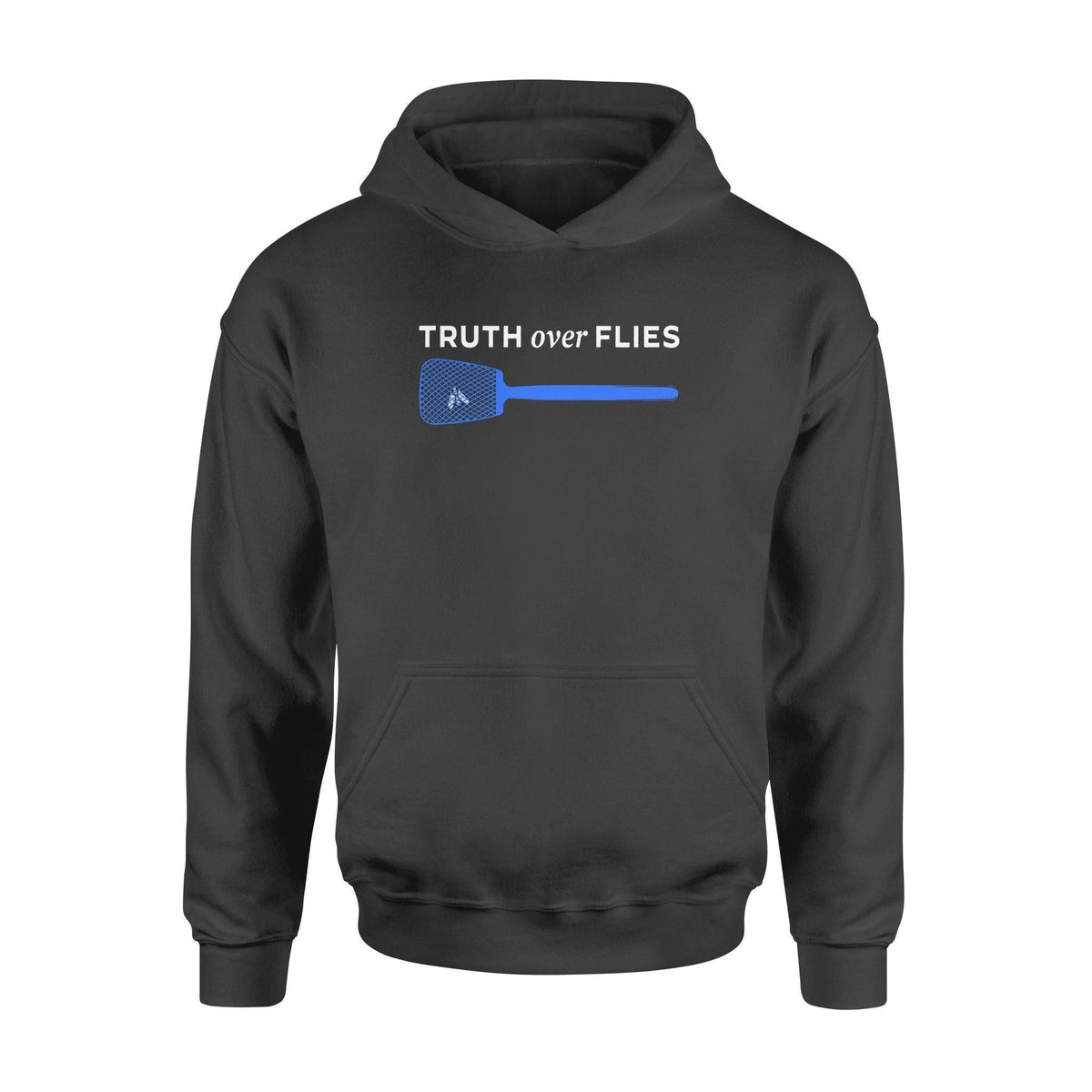 Democrat Truth Over Flies - Standard Hoodie - PERSONAL84