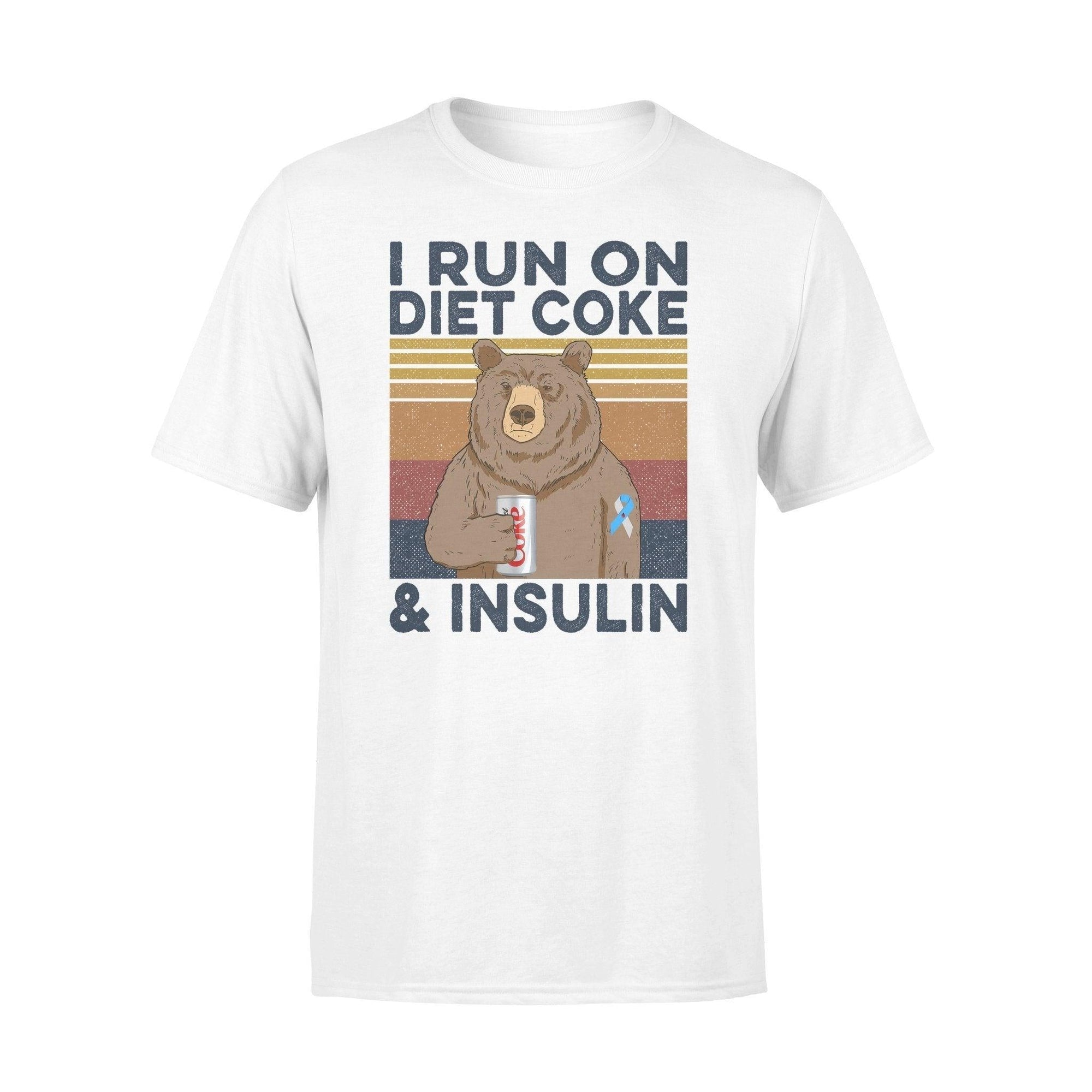 Diabetes I Run On Diet Coke And Insulin - Standard T-shirt - PERSONAL84