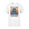 Doctor Who Get In Loser We&#39;re Going Time-traveling - Standard T-shirt - PERSONAL84