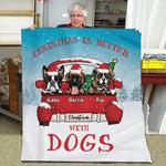 Dog Blanket Customized Name And Breed Christmas Is Better With Dogs - PERSONAL84