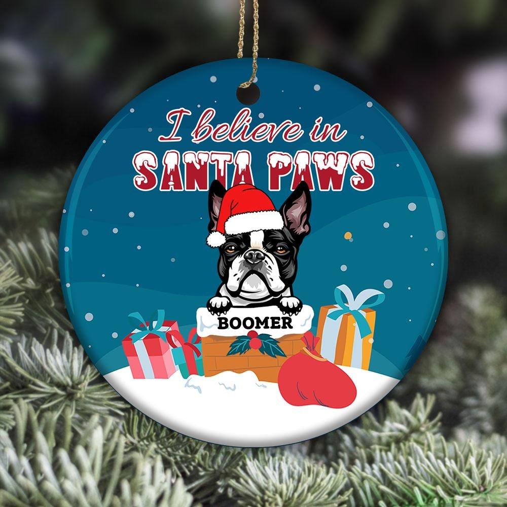 Dog Circle Ornament Personalized Name And Breed Believe In Santa Paws - PERSONAL84