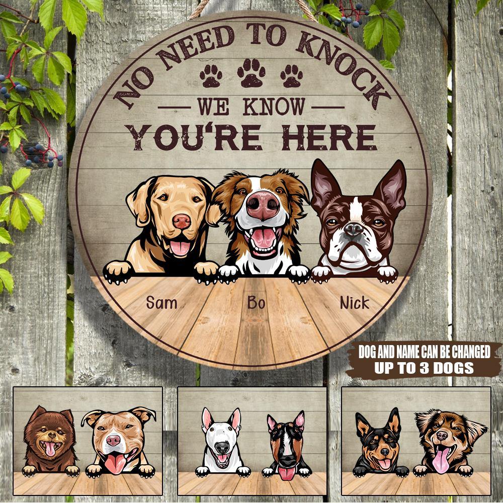 Dog Custom Circle Sign No Need To Knock We Know You're Here Personalized Gift - PERSONAL84