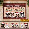 Dog Custom Doormat Merry Woofmas No Need To Knock We Know You Are Here Christmas Personalized Gift - PERSONAL84