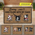 Dog Custom Doormat Sorry I can't I have Plans - PERSONAL84