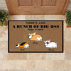 Dog Custom Doormat There&#39;s, Like, A Bunch Of Big Ass Dogs - PERSONAL84