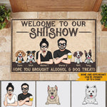 Dog Custom Doormat Welcome To Our Shitshow Hope You Brought Alcohol And Dog Treats Personalized Dog Lover Gift - PERSONAL84