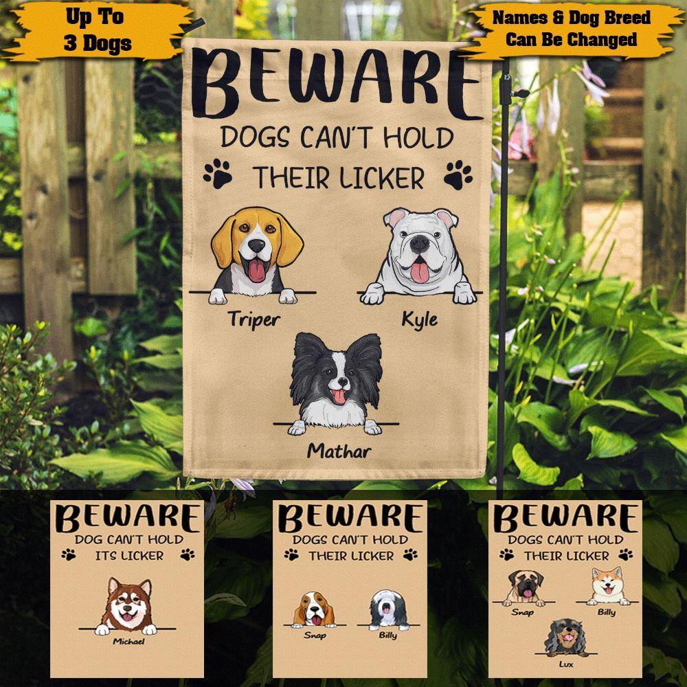 Dog Custom Garden Flag Beware Dog Can't Hold Its Licker Personalized Gift - PERSONAL84