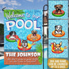 Dog Custom Garden Flag Welcome To Our Pool Don&#39;t Pee Personalized Gift - PERSONAL84