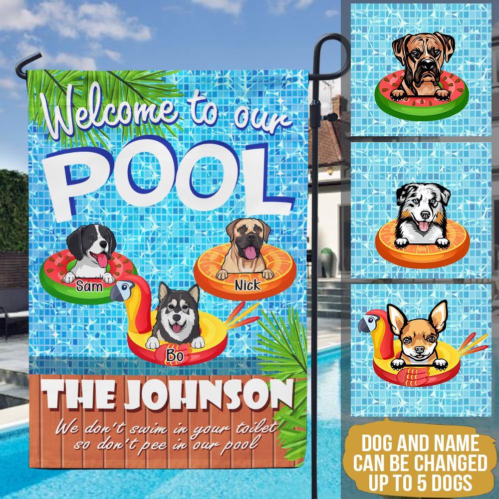 Dog Custom Garden Flag Welcome To Our Pool Don't Pee Personalized Gift - PERSONAL84