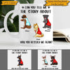 Dog Custom Mug Can You Tell Me The Story About How You Rescued Me Again Personalized Gift - PERSONAL84