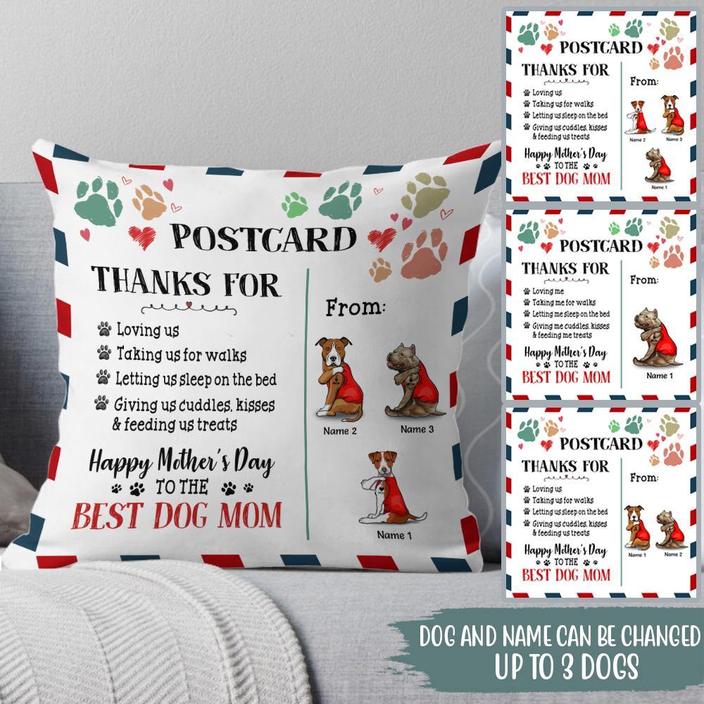 Dog Custom Pillow Postcard Thanks For Loving Me Dog Mom Personalized Gift - PERSONAL84