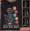 Dog Custom T Shirt Happy Mother&#39;s Day To The Best Dog Mom Personalized Gift - PERSONAL84