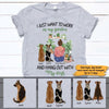 Dog Custom T Shirt I Just Want To Work In My Garden And Hang Out With My Dog Personalized Gift - PERSONAL84