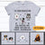 Dog Custom T Shirt I'll Follow You Until You Love Me Pupparazzi Personalized Gift - PERSONAL84