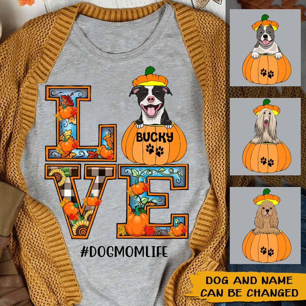 Dog Custom T Shirt Love Dog Mom Life Pumpkin Fall Personalized Gift - PERSONAL84