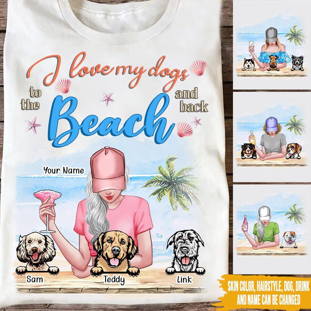 Dog Custom T Shirt Love You To The Beach And Back Dog Mom Personalized Gift - PERSONAL84
