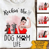 Dog Custom T Shirt Rockin The Dog Mom Life Personalized Gift - PERSONAL84