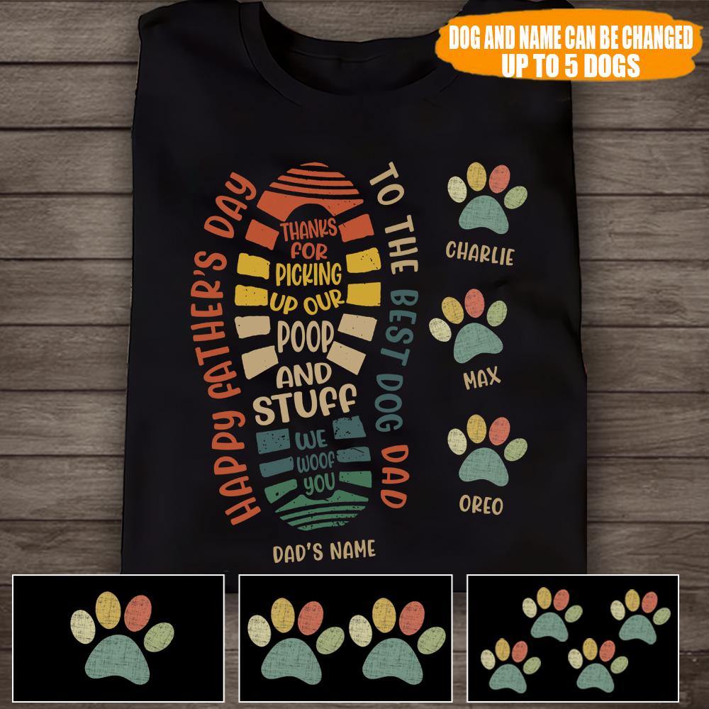 Dog Custom T Shirt Thanks For Picking Up Our Poop And Stuff Father's Day Personalized Gift - PERSONAL84