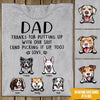 Dog Custom T Shirt Thanks For Putting Up With My Shit And Picking It Up Father&#39;s Day Personalized Gift - PERSONAL84