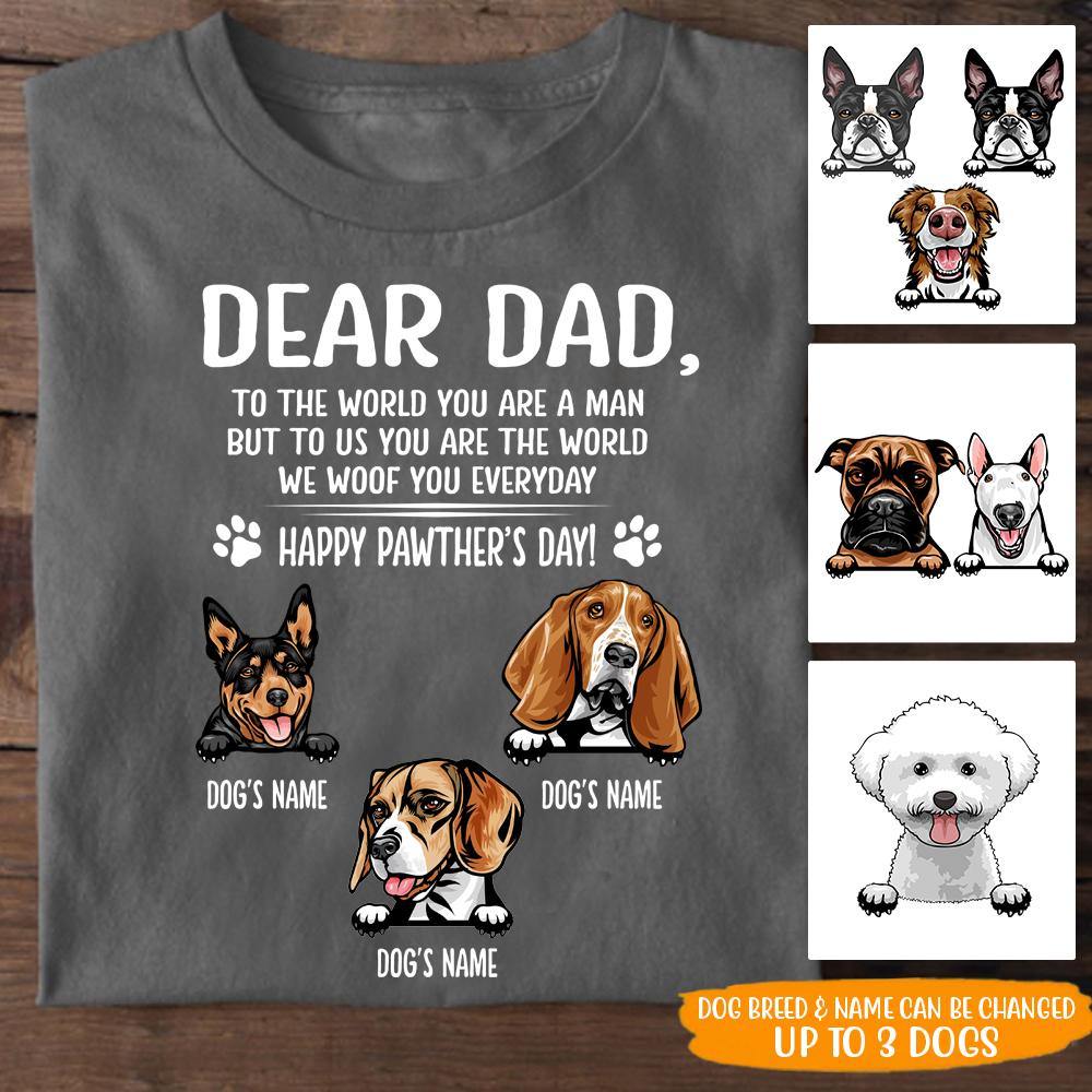 Dog Dad Custom T Shirt To Us You Are The World Personalized Gift - PERSONAL84