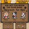 Dog Doormat Customized Ask Not For Whom The Dog Barks. It Barks For Thee Personalized Gift - PERSONAL84