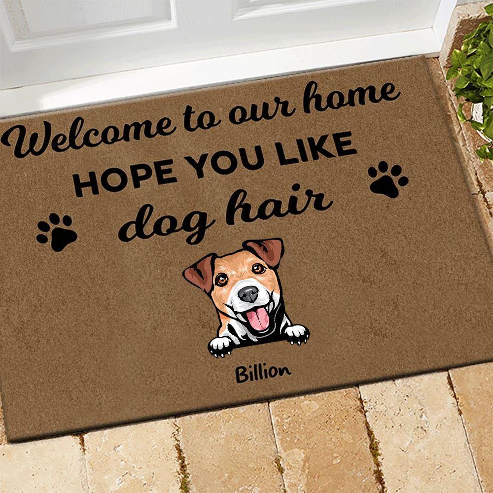 Dog Doormat Customized Hope You Like Dog Hair Personalized Gift - PERSONAL84