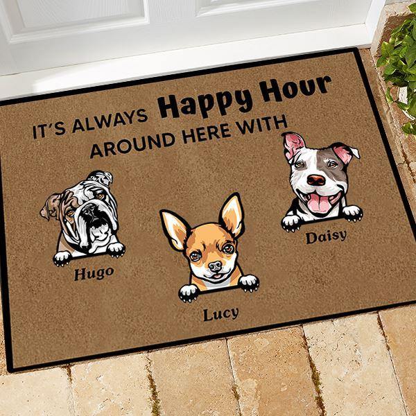 Dog Doormat Customized It's Always Happy Hour Around Here With - PERSONAL84