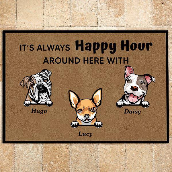 Dog Doormat Customized It's Always Happy Hour Around Here With - PERSONAL84