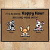 Dog Doormat Customized It&#39;s Always Happy Hour Around Here With - PERSONAL84