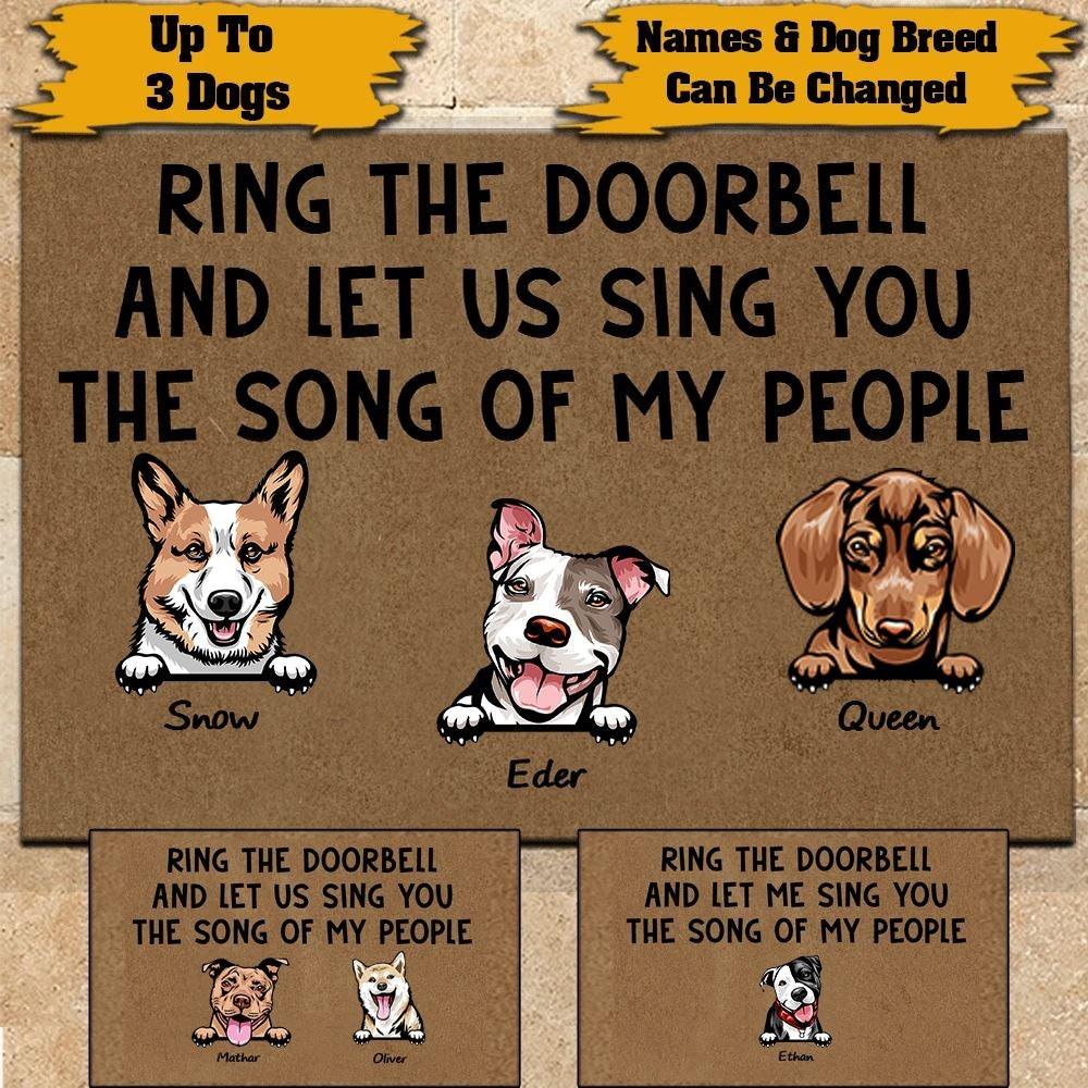 Dog Doormat Customized Name And Breed Ring The Doorbell And Let Me Sing You The Song Of My People Personalized Gift - PERSONAL84