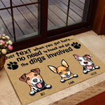 Dog Doormat Personalized Names and Breeds Just Text When You're Here No Need To Knock And Get Dogs Involved Personalized Gift - PERSONAL84