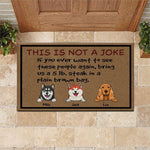 Dog Doormat Personalized Names and Breeds This Is Not A Joke Personalized Gift - PERSONAL84